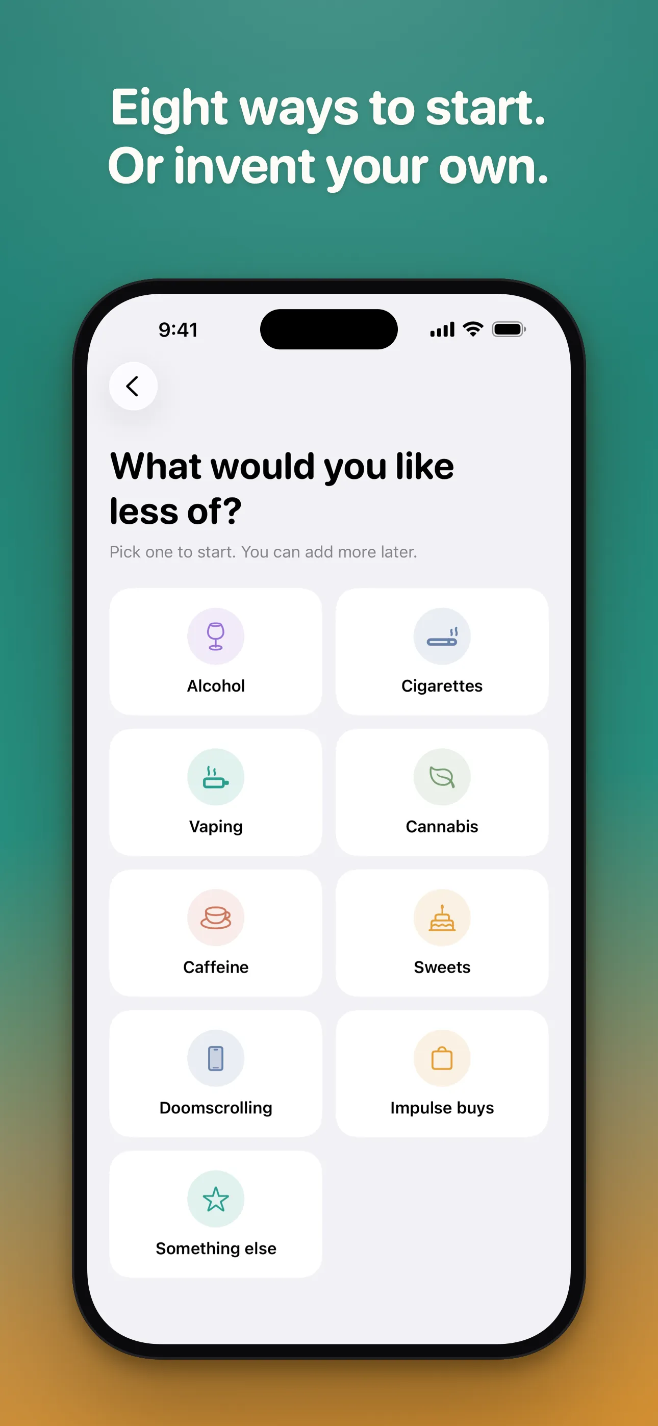 App Store screenshot headed "Eight ways to start. Or invent your own." A "What would you like less of?" screen with a grid of options: Alcohol, Cigarettes, Vaping, Cannabis, Caffeine, Sweets, Doomscrolling, Impulse buys and Something else.